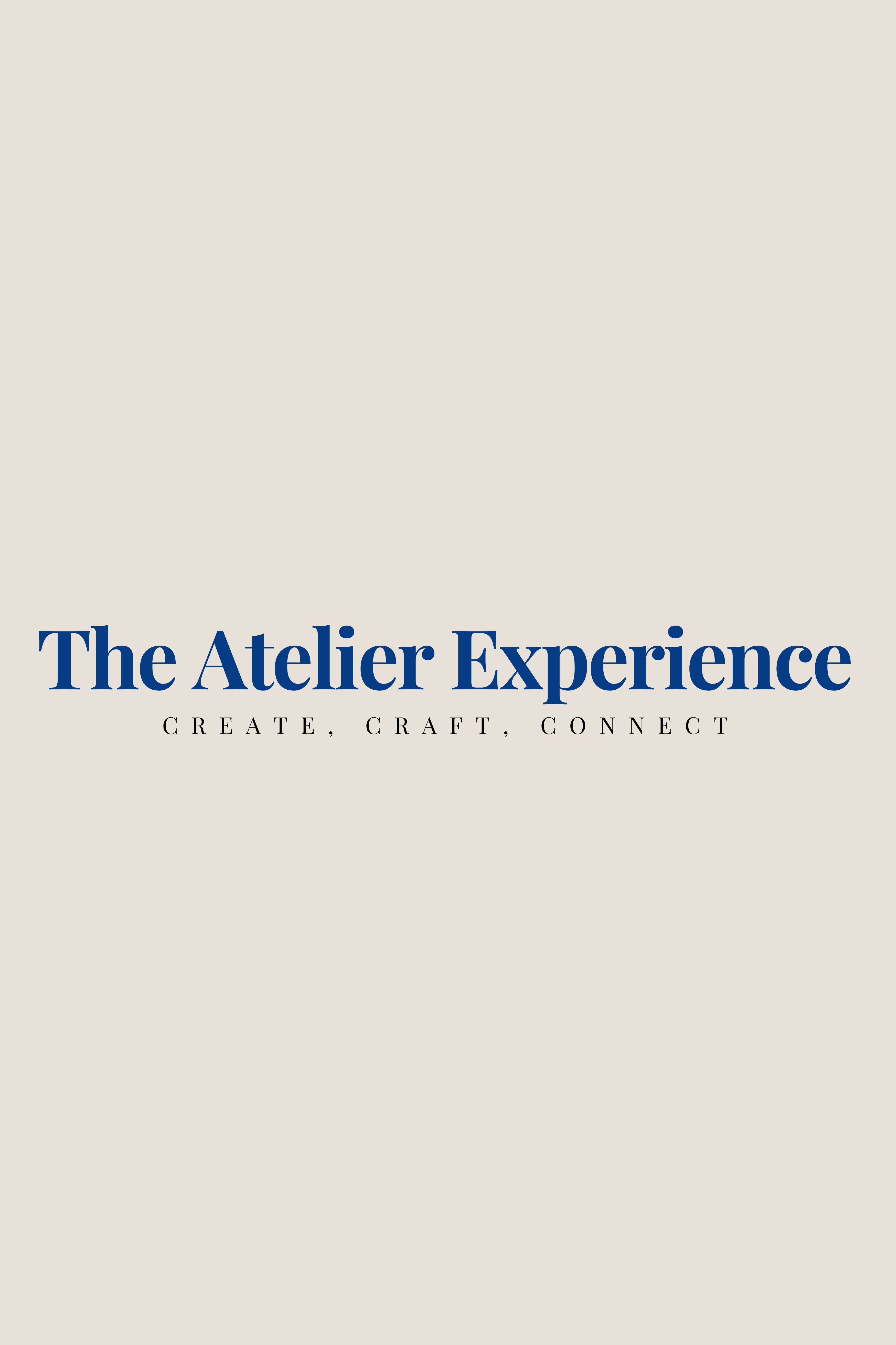 The Atelier Experience